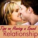 Tips On Having A Sound Relationship : Love,Romance,Relationship,Marriage.