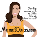 Mama Divas : For hip mamas with a little dose of diva in *em!