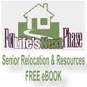 For Life's Next Phase : Assistance for Seniors and Their Families When it's Time "For Life's Next Phase"