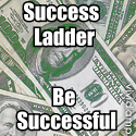 The Success Ladder : Learn how to be successful