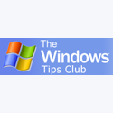 Windows Tips Club : Your place for all your Windows Tips