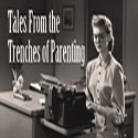 Tales From The Trenches of Parenting : parenting, humor, children, sarcasm, funny