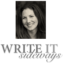 Write It Sideways : Write fresh. Write bold.