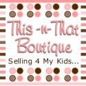 This-n-That Boutique Blog : A work at home moms journey to juggle it all.