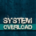 System Overload : 