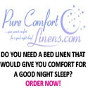 pureComfortLinens.com Blog : your purest comfort for a good night sleep!