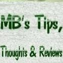 MB's Tips, Thoughts, & Reviews : 
