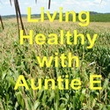 Living Healthy with Auntie E : Going Green for Good