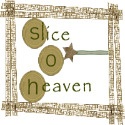 Slice o' Heaven : 