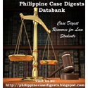 Philippine Case Digests Databank : Case Digest Resource for Law Students