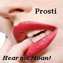 Prosti : Hear me Moan!