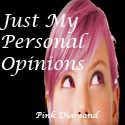 Just My Personal Opinions : 