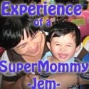 Experience of a super mommy : Filipino work-at-home mommy, stay at home mom, motherhood, motherhood experience