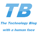 Technology Blogged : The Technology Blog with a human face