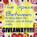 The Space Between : My blog about fashion, crafting, etsy, and my life in general.