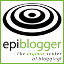 Epiblogger : The organic center of blogging!