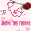 The Rose Among The Thorns : family, parenting, womanhood, mother, wife
