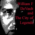 The City of Legends : Online journal of the poet William F. DeVault