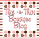 This-n-That Boutique Blog : A work at home moms journey to juggle it all.