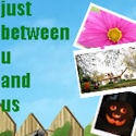 Just Between U and Us : live, life, love