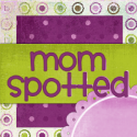 Mom Spotted : 