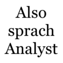 Also sprach Analyst : An Independent Voice on Global Finance and Economics