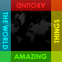 Amazing Things Around The World : 