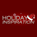 Holiday Inspiration : 