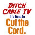 Over the Air/Over The Top : Cut The Cord, End The Tyranny!