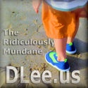 DLee.us: The Ridiculously Mundane : a personal blog