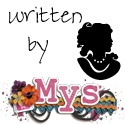 Written by Mys : all my thoughts and obsessions