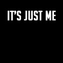Just Me Thats Me : Its Just Me