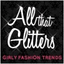 All that Glitters : girly fashion trends : 