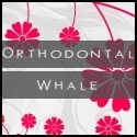 Orthodontal Whale : Not an orthodontist... or a whale.