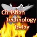 Christian Technology Today : Christian Technology
