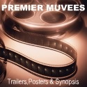 Premier Muvees : Movie Trailers, Posters, Synopsis and everything else
