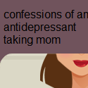 confessions of an antidepressant taking mom : PPD can go away...