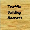 My Traffic Building Secrets : traffic generation,traffic building,web traffic,viral marketing,viral traffic