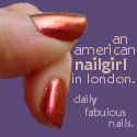 An American Nailgirl in Londdon : Daily fabulous nails