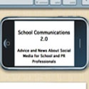 School Communications 2.0 : Social Media for Non Profits and Education