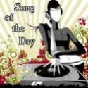 Song of the Day : ♫ ♪ ♫ ♪