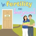 Infertility and Beyond : Battling infertility and overcoming challenges that come with it