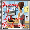 Journey of Life and Profession : It is not about the Job it's how you do the job