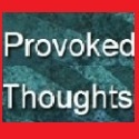 Provoked Thoughts : 