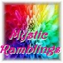 Mystic Ramblings : 