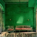 Green Bohemian Living : Dedicated to Living a Beautiful Life and Saving the Planet