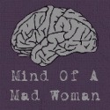 Mind of a Mad Woman : Random thoughts from a completely insane mom of two.