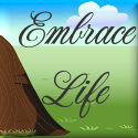 embrace life : family