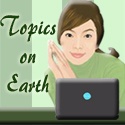 Topics On Earth : family, parenting, travel, business, food, health