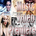 Music Video Premiere : Music Video Premiere